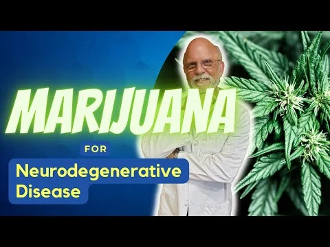 Marijuana for Neurodegenerative Disease